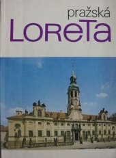 kniha Pražská Loreta, Muzeum hlavního města Prahy 1987