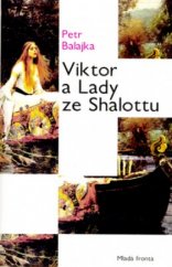 kniha Viktor a Lady ze Shalottu, Mladá fronta 2006