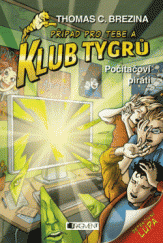 kniha Klub Tygrů 25. - Počítačoví piráti, Fragment 2014