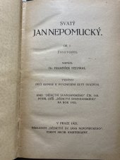 kniha Svatý Jan Nepomucký. Díl 1, - Životopis, Dědictví sv. Jana Nepomuckého 1921