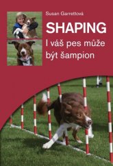 kniha Shaping i váš pes může být šampion, Plot 2013