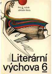 kniha Literární výchova 6 pro 6. ročník základní školy, SPN 1989