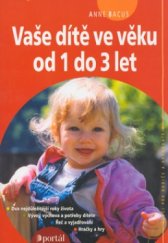 kniha Vaše dítě ve věku od 1 do 3 let, Portál 2003