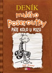 kniha Deník malého poseroutky 7. - Páté kolo u vozu, CooBoo 2013