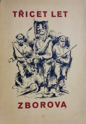 kniha Třicet let Zborova Kytice vzpomínek na Zborov a I. i II. zahraniční odboj, Moravskoslezská župa Československé obce legionářské por. E. Podmola 1947