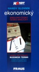 kniha Handy slovník ekonomický anglicko-český a česko-anglický = Handy dictionary of business terms English-Czech, Czech-English, Fraus 2000