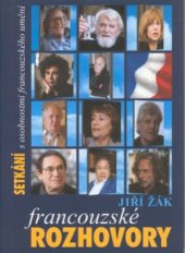 kniha Francouzské rozhovory s osobnostmi francouzského umění, Adart 1999