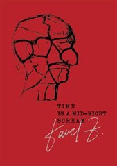 kniha Time is a mid-night scream fragments from the 1990s, Twisted Spoon Press 2005
