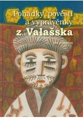 kniha Pohádky, pověsti a vyprávěnky z Valašska, Eva Eliášová 2002