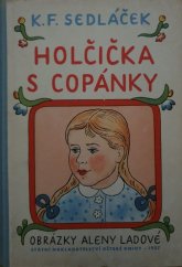 kniha Holčička s copánky Pro předškolní věk, SNDK 1957