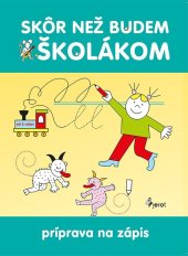 kniha Skôr než budem školákom, Pierot 2025