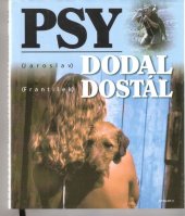 kniha Psy Dodal Dostál, Otakar II. 2000