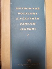 kniha Methodické poznámky k některým partiím algebry, Státní pedagogické nakladatelství 1952