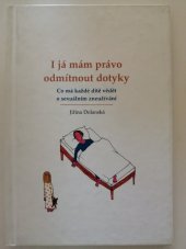kniha I já mám právo odmítnout dotyky co má každé dítě vědět o sexuálním zneužívání, Élektra 2002