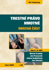 kniha Trestní právo hmotné - obecná část  stav k 1. 9. 2014, Key Publishing 2014
