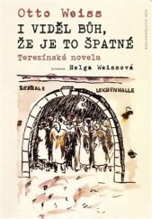 kniha I viděl Bůh, že je to špatné Terezínská novela, Jota 2016