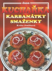 kniha Kuchařka karbanátky a smaženky, Dona 1998