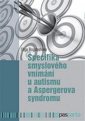 kniha Specifika smyslového vnímání u autismu a Aspergerova syndromu, Pasparta 2017