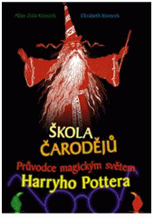 kniha Škola čarodějů průvodce magickým světem Harryho Pottera, Rybka Publishers 2002