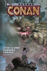 kniha Barbar Conan 1. - Život a smrt barbara Conana - kniha druhá, Comics Centrum 2021