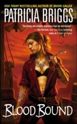 kniha Blood Bound A Mercy Thompson novel, Ace Books 2007