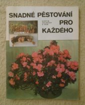 kniha Snadné pěstování květin, zeleniny a hub pro každého, Československá mykologická společnost 