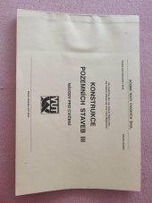 kniha Konstrukce pozemních staveb III Návody pro cvičení : Určeno pro posl. fak. stavební, Mezinárodní organizace novinářů 1990