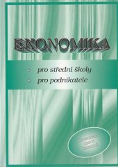 kniha Ekonomika pro střední školy, pro podnikatele, MC nakladatelství 2001