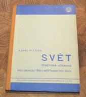 kniha Svět Zeměpisná učebnice pro druhou třídu měšťanských škol : Upravena podle nových osnov pro měšťanské školy, Česká grafická Unie 1934