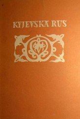kniha Kyjevská Rus, Československá akademie věd 1953
