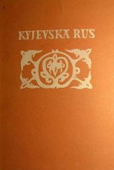 kniha Kyjevská Rus, Československá akademie věd 1953