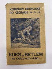 kniha Kuks a Betlem na Královédvorsku, Nakladatelství Pavla Körbra 1921