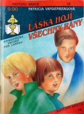 kniha Láska hojí všechny rány, Ivo Železný 1992