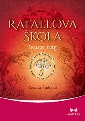 kniha Rafaelova škola 2. - Tance nág, Maitrea 2017