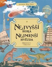 kniha Nejvyšší hora, nejmenší hvězda přírodní divy v obrazech, Albatros 2018