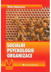 kniha Sociální psychologie organizace, Grada 2005