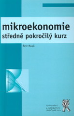 kniha Mikroekonomie středně pokročilý kurz, Aleš Čeněk 2009