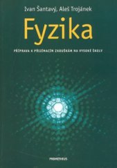 kniha Fyzika příprava k přijímacím zkouškám na vysoké školy, Prometheus 2000