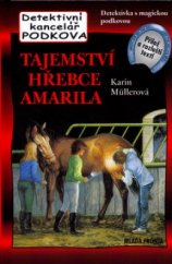 kniha Tajemství hřebce Amarila Detektivní kancelář Podkova., Mladá fronta 2004