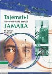 kniha Tajemství radiotechnického pátrače TAMARA, Sdělovací technika 2003