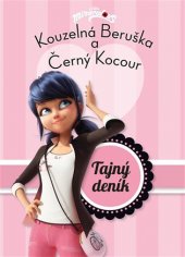 kniha Kouzelná Beruška a Černý Kocour:  Tajný deník, CPress 2017