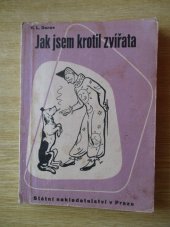 kniha Jak jsem krotil zvířata, Státní nakladatelství 1946