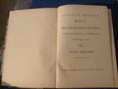 kniha Pouť do Československa [Sv.] 3, - Stará brigáda - Válečné paměti a vzpomínky z let 1914-1920., J. Otto 1932