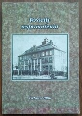 kniha Wrócily wspomnienia Orlowa 1956-2006   , Polskie Gimnazjum Realne 2006