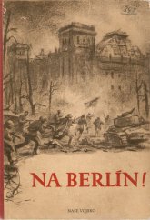 kniha Na Berlín! [Sborník], Naše vojsko 1953