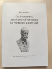 kniha Osudy pomníků prezidenta Osvoboditele na medailích a plaketách, Česká numismatická společnost 2002