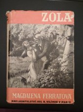 kniha Magdalena Feratová = [Madeleine Ferat], Jos. R. Vilímek 1933