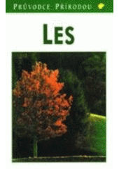 kniha Les ekologie středoevropských lesů, Knižní klub 1999