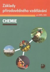 kniha Chemie základy přírodovědného vzdělávání pro SOŠ a SOU, Fortuna 2008