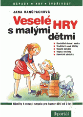 kniha Veselé hry s malými dětmi, Portál 2008